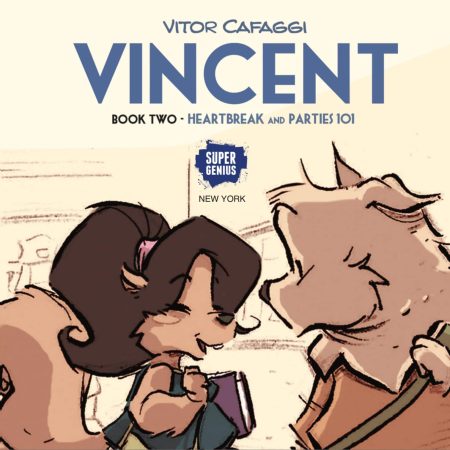 ‘Vincent Book Two: Heartbreak and Parties 101’ by Vitor Cafaggi