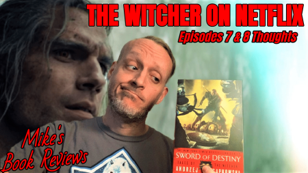 The Witcher on Netflix: Episodes 7 & 8 Thoughts