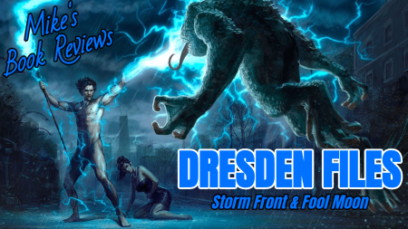 (The Dresden Files #1 & #2) Storm Front & Fool Moon by Jim Butcher Book Review
