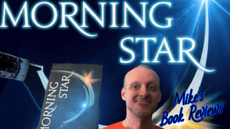 (Red Rising Saga #3) Morning Star by Pierce Brown Book Review