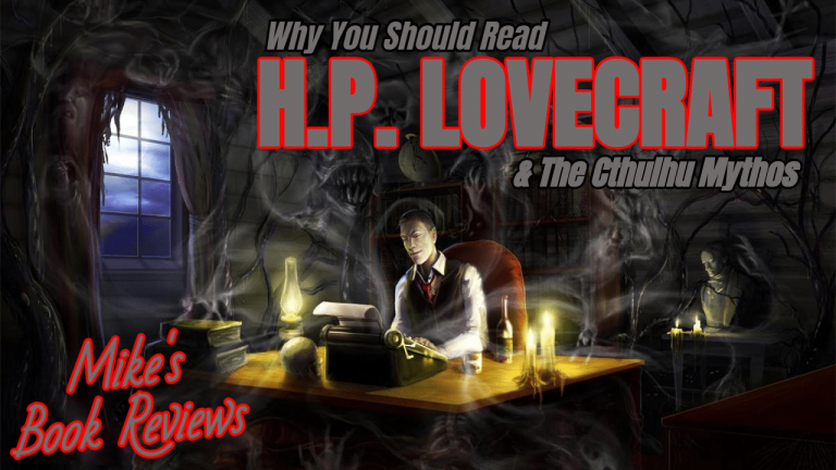 Why You Should Read H.P. Lovecraft