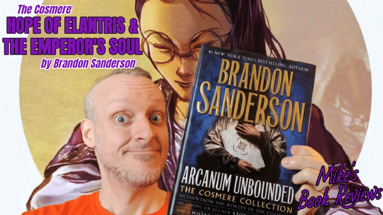 (The Cosmere) The Emperor’s Soul & Hope of Elantris by Brandon Sanderson Book Review