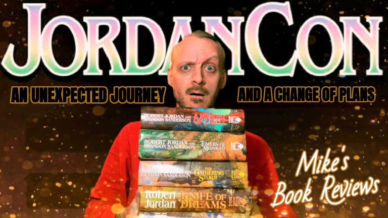 JordanCon 2020: An Unexpected Journey & A Change of Plans (Mike’s Book Reviews)