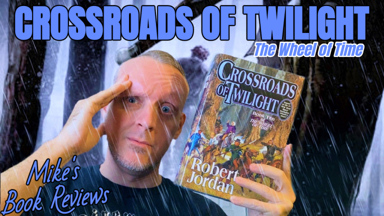 Crossroads of Twilight by Robert Jordan Book Review (The Wheel of Time X)