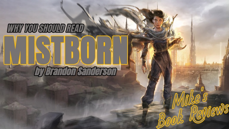 Why You Should Read: Mistborn By Brandon Sanderson