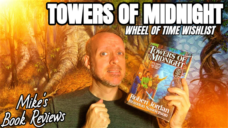 Wheel of Time Wishlist: Towers of Midnight