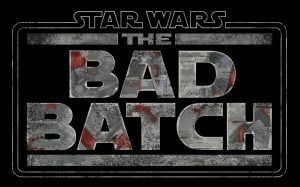 Star Wars: The Bad Batch – An all-new animated series from Lucasfilm – to Debut on Disney+ in 2021