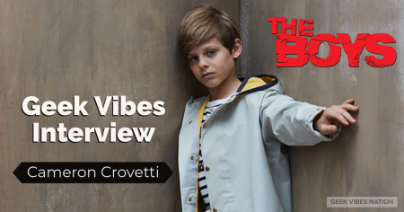 Geek Vibes Interview: ‘THE BOYS’ Cameron Crovetti