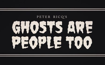 Now on Kickstarter: Cartoonist Peter Ricq’s ‘GHOSTS ARE PEOPLE TOO’