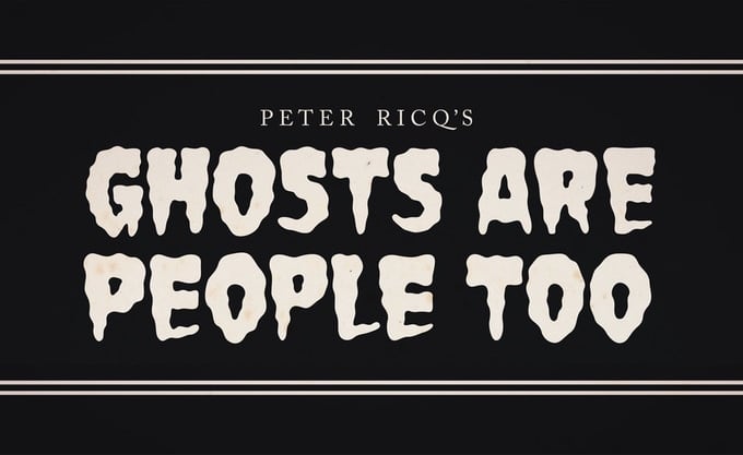 Now on Kickstarter: Cartoonist Peter Ricq’s ‘GHOSTS ARE PEOPLE TOO’
