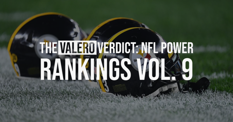 The Valero Verdict: NFL Power Rankings Vol. 9 The Valero Verdict: NFL Power Rankings Vol. 9