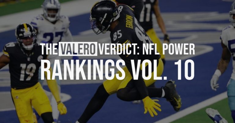 The Valero Verdict: NFL Power Rankings Vol. 10 The Valero Verdict: NFL Power Rankings Vol. 10