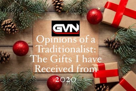 Opinions of a Traditionalist: The Gifts I have Received from 2020