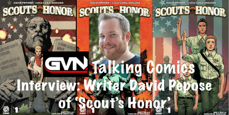 GVN Talking Comics Interview, Writer David Pepose of AfterShock Comics ‘Scouts Honor’