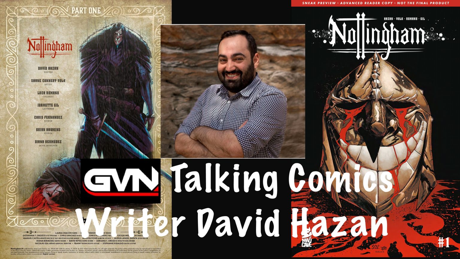 GVN Talking Comics Interview: Writer David Hazan of Mad Cave’s ‘Nottingham’