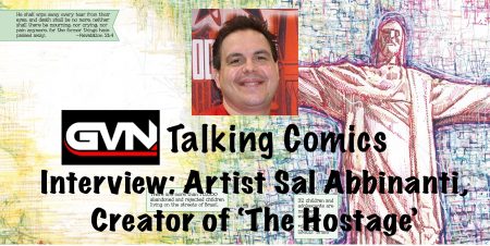 GVN’s Talking Comics Interview: Sal Abbinanti Artist/Writer of ‘The Hostage’
