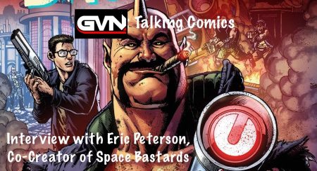 GVN Talking Comics Interview with Writer Eric Peterson, Co-Creator of Humanoids ‘Space Bastards’