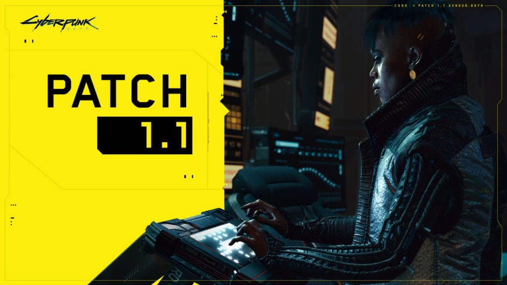 Cyberpunk 2077 1.1 Patch Details! A Hope Filled Start