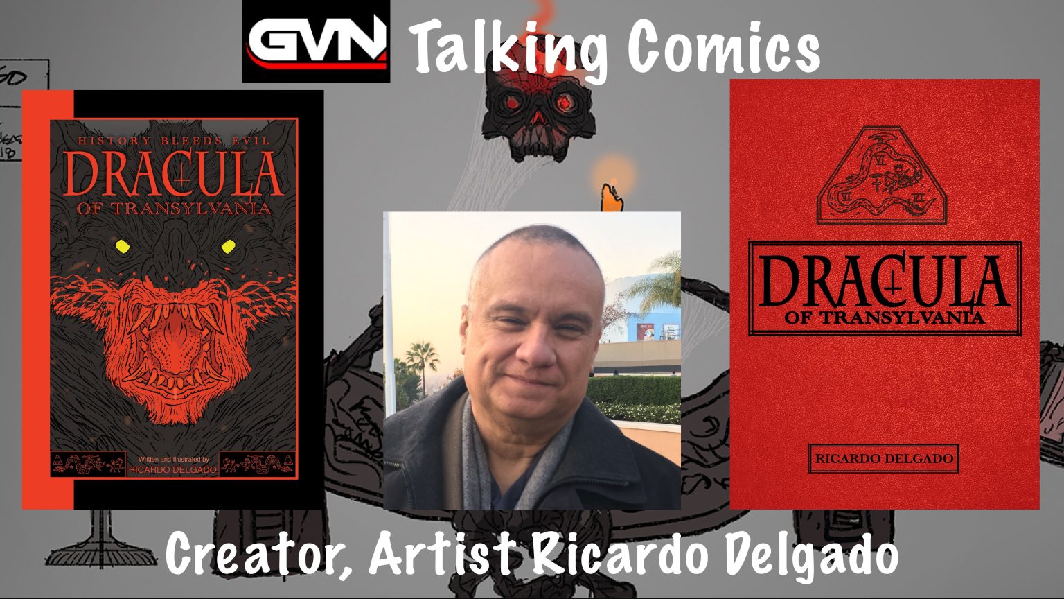 GVN Talking Comics Interview: Ricardo Delgado artist/creator for ‘History Bleeds Evil: Dracula of Transylvania’