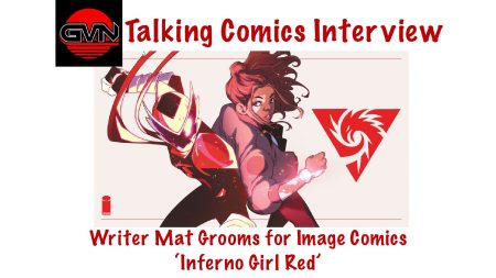 GVN Talking Comics Interview: Writer Mat Groom, ‘Inferno Girl Red’ Graphic Novel