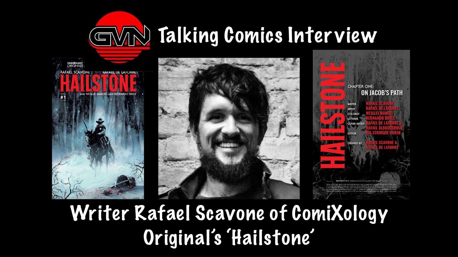 GVN’s Talking Comics Interview: ComiXology’s ‘Hailstone’ Writer Rafael Scavone