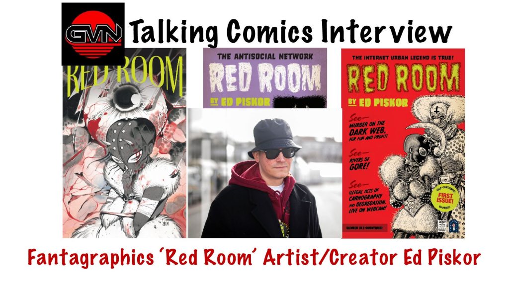 GVN’s Talking Comics Interview: Creator/Artist Ed Piskor of Fantagraphics ‘Red Room’