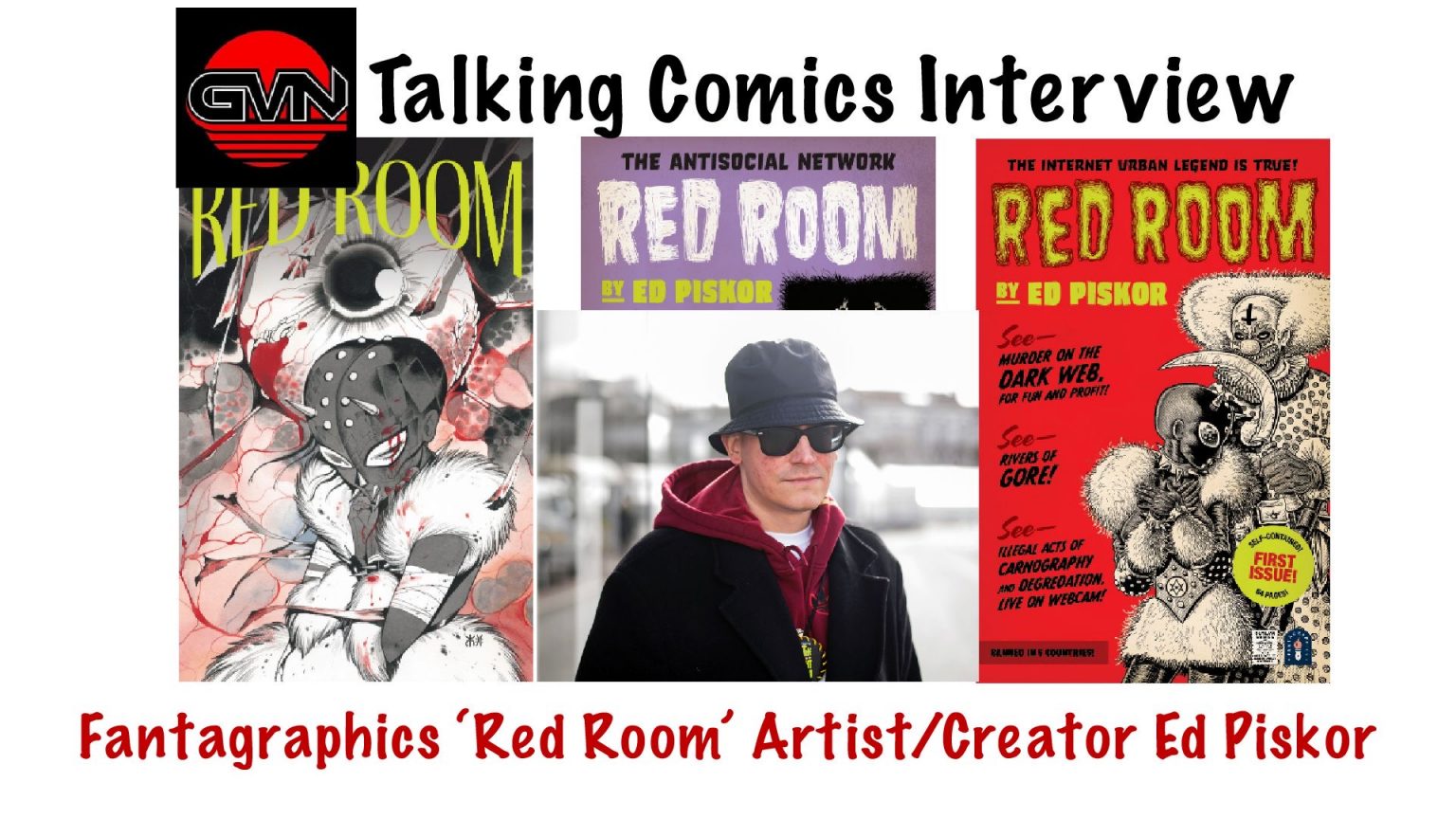 GVN’s Talking Comics Interview: Creator/Artist Ed Piskor of Fantagraphics ‘Red Room’