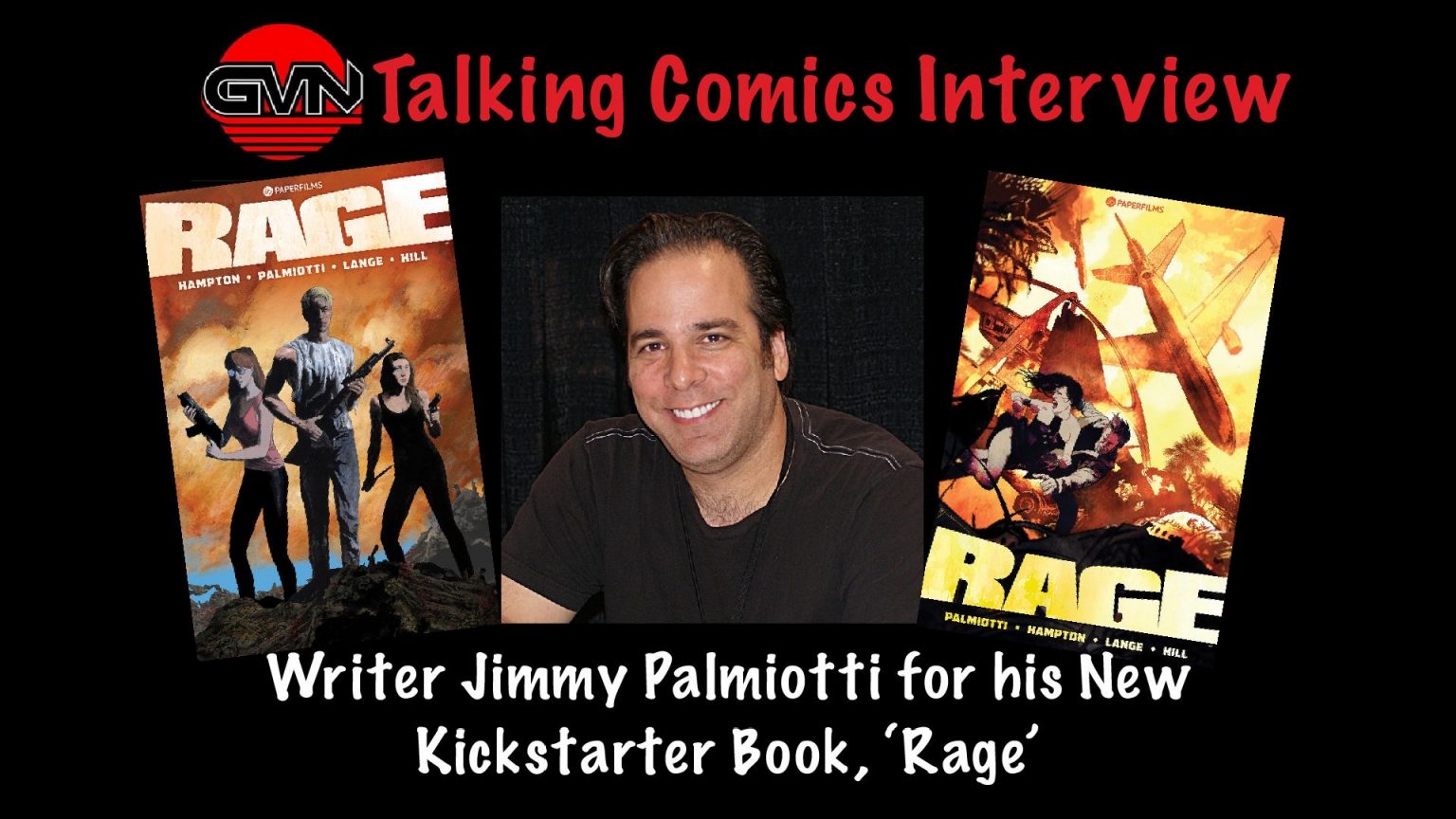 GVN Talking Comics Interview: Writer Jimmy Palmiotti of Paperfilms ‘Rage’