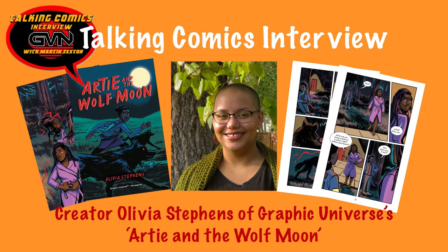 GVN Talking Comics Interview: Olivia Stephens Creator of ‘Artie and the Wolf Moon’ by Graphics Universe and Lerner Publishing