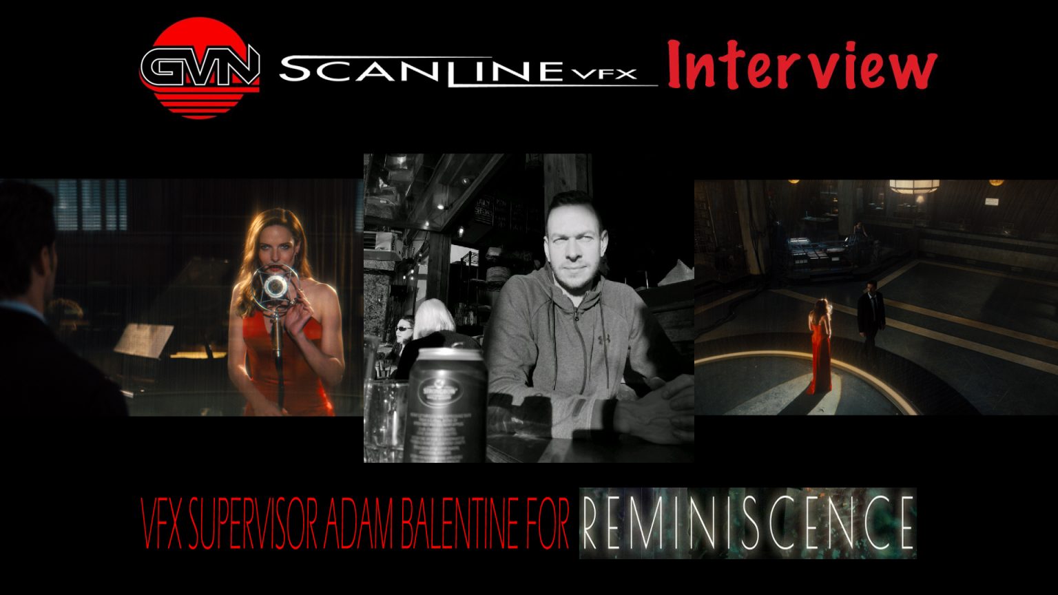 Geek Vibes Interview With Scanline VFX Supervisor Adam Balentine for ‘Reminiscence’
