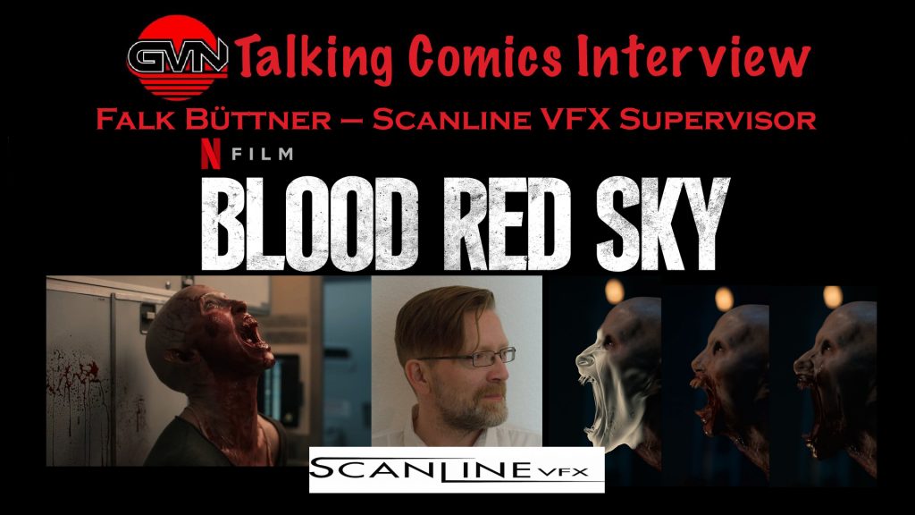 GVN Talking Comics Interview: Falk Büttner – Scanline VFX Supervisor for Netflix’s ‘Blood Red Sky’