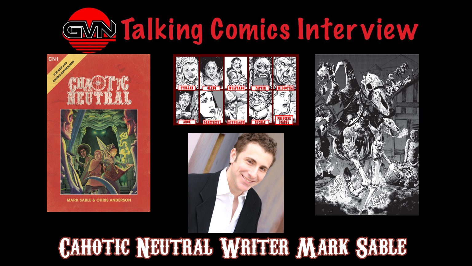 GVN Talking Comics Interview: Writer Mark Sable for ‘CHAOTIC NEUTRAL’ Now on Kickstarter