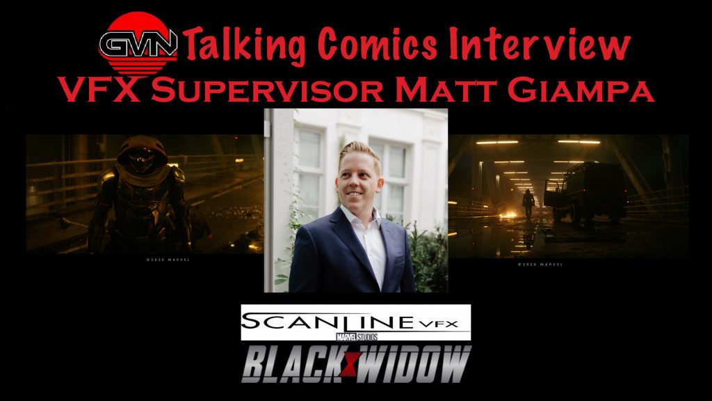 GVN Talking Comics Scanline VFX Interview: Mathew Giampa – VFX Supervisor for Marvel’s ‘Black Widow’