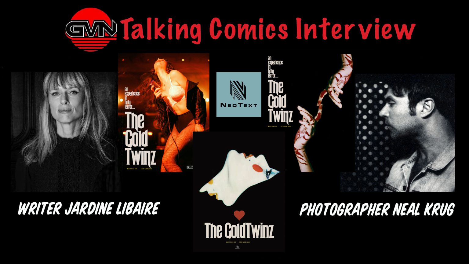 GVN Talking Comic’s Interview: Writer Jardine Libaire and Photographer Neil Krug for NeoText Novella, ‘The GoldTwinz’