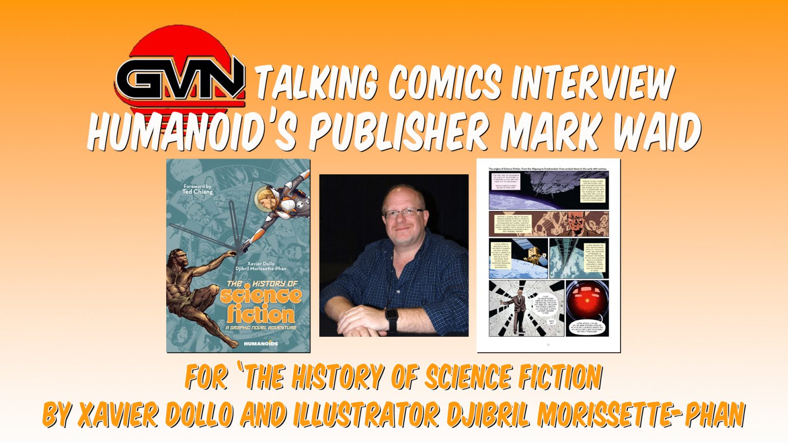GVN Talking Comics Interview: Humanoids Publisher Mark Waid for ‘The History of Science Fiction’ by Xavier Dollo and Illustrator Djibril Morissette-Phan