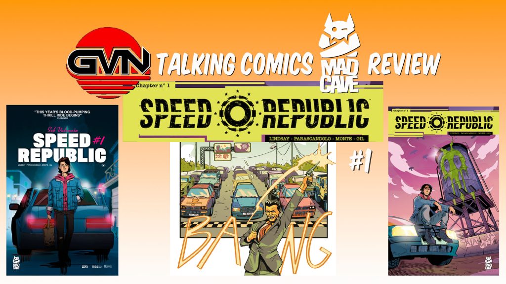 GVN Talking Comics Review: ‘Speed Republic, Issue 1’ by Ryan K Lyndsay and Emanuele Parascandolo From Mad Cave Studios