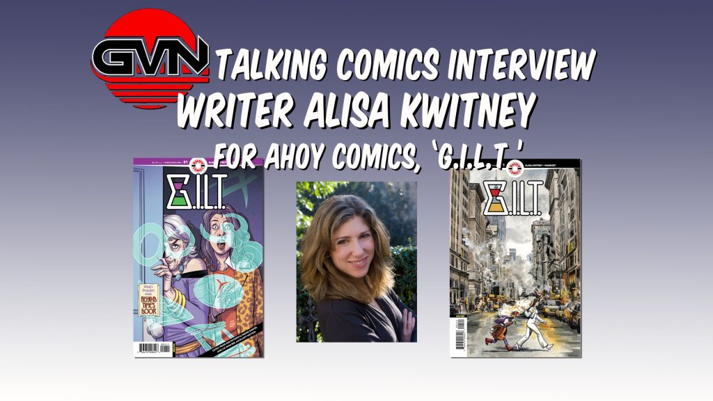 GVN Talking Comics Interview: Writer Alisa Kwitney for Ahoy Comics ‘G.I.L.T.’