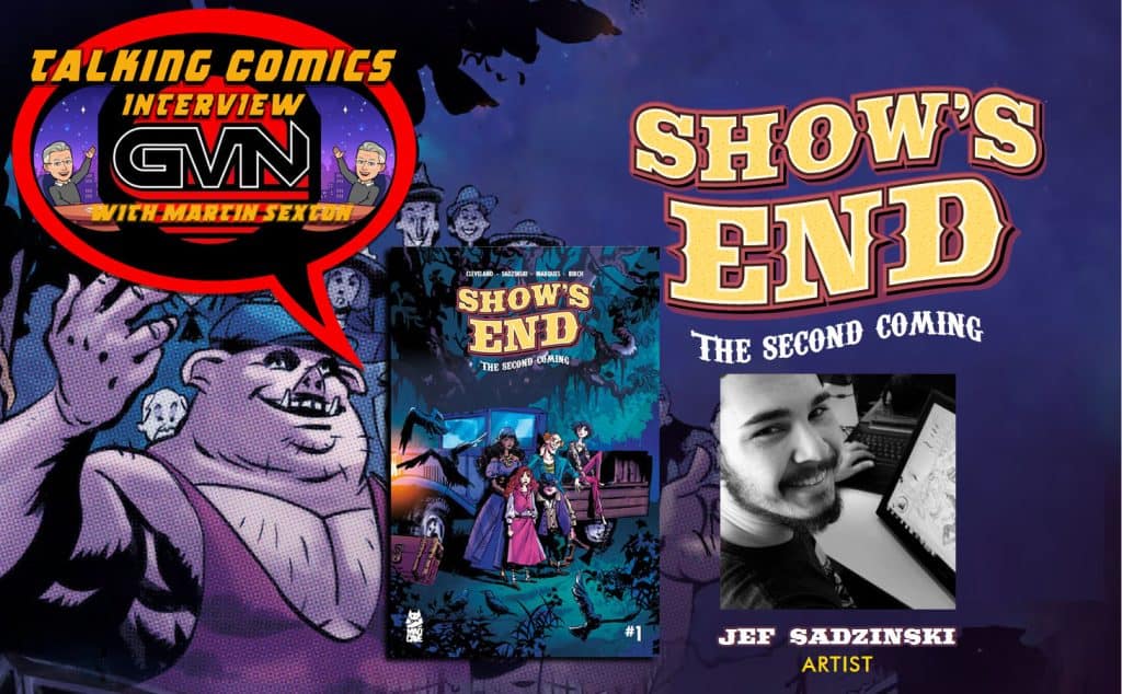 GVN Talking Comics Interview: Artist Jeferson Sadzinski for Mad Cave Studios ‘Shows End: The Second Coming’