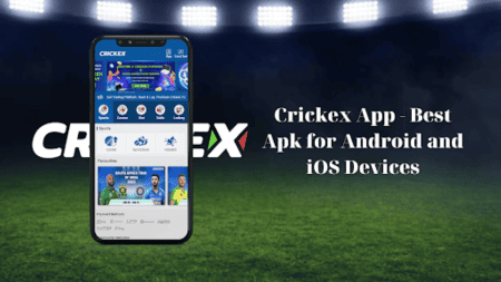 Crickex App – Best Apk for Android and iOS Devices | Free