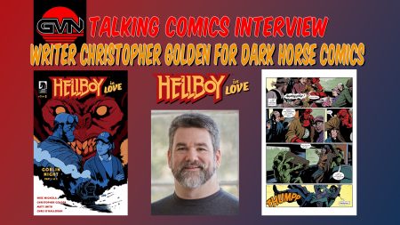GVN Talking Comics Interview: Writer Christopher Golden for Dark Horse Comics ‘Hellboy in Love’