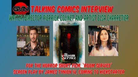 GVN Talking Comics Interview: Director Pierrick Colinet And Artist Elsa Charretier For The Short Horror Film, ‘Room Service’