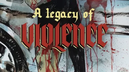 GVN Talking Comics Review: Mad Cave Studios ‘A Legacy of Violence, Issue 2’ – “Bloody Breadcrumbs”