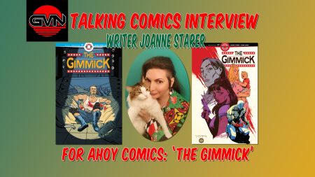 GVN Talking Comics Interview: Writer Joanne Starer For Ahoy Comics Talking ‘The Gimmick’