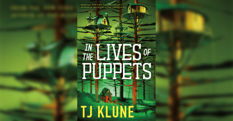 TJ Klune’s “In the Lives of Puppets” Review – Cozy Warmth Mixed With A Surprisingly Dark Undercurrent
