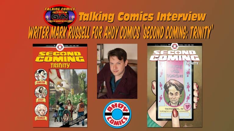 GVN Talking Comics Interview: Writer Mark Russell For Ahoy Comics ‘Second Coming: Trinity’ GVN Talking Comics Interview: Writer Mark Russell For Ahoy Comics ‘Second Coming: Trinity’