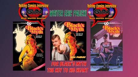 GVN Talking Comics Interview: Writer Eric Palicki For Ahoy Comics ‘Black’s Myth: The Key To His Heart’