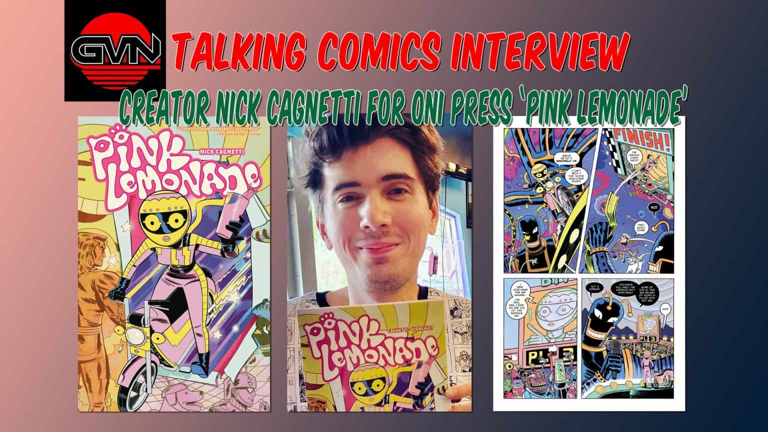 GVN Talking Comics Interview: Creator Nick Cagnetti For Oni Press ‘Pink Lemonade’