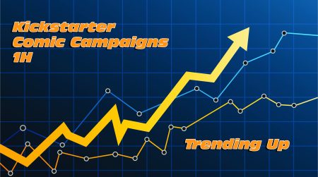 ‘Kickstarter’ Announces 2023 First Half Comic Campaign Statistics In Advance Of ‘San Diego Comic Con’