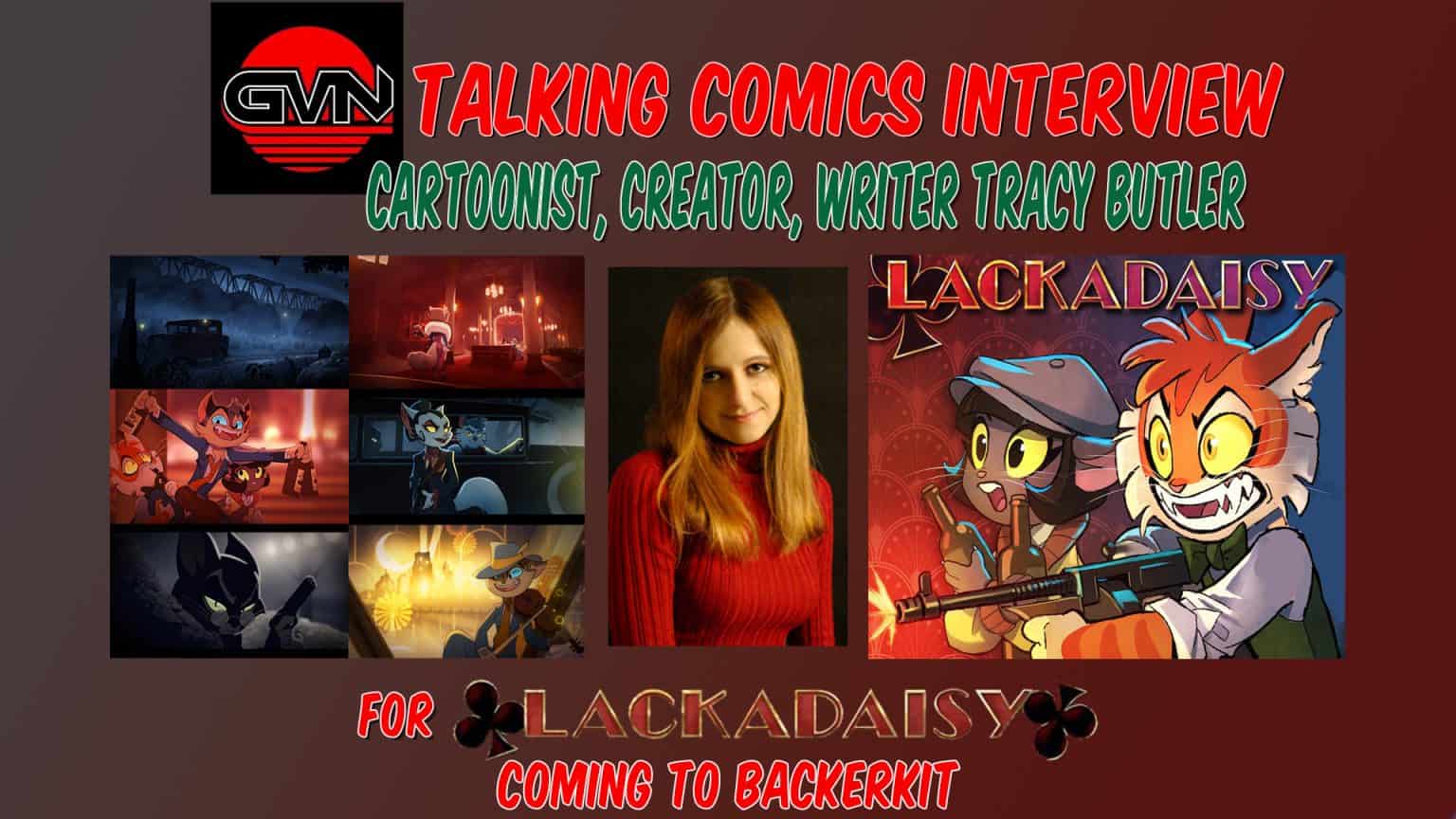 GVN Talking Comics Interview: Cartoonist, Creator And Writer Tracy Butler For ‘LackaDaisy’