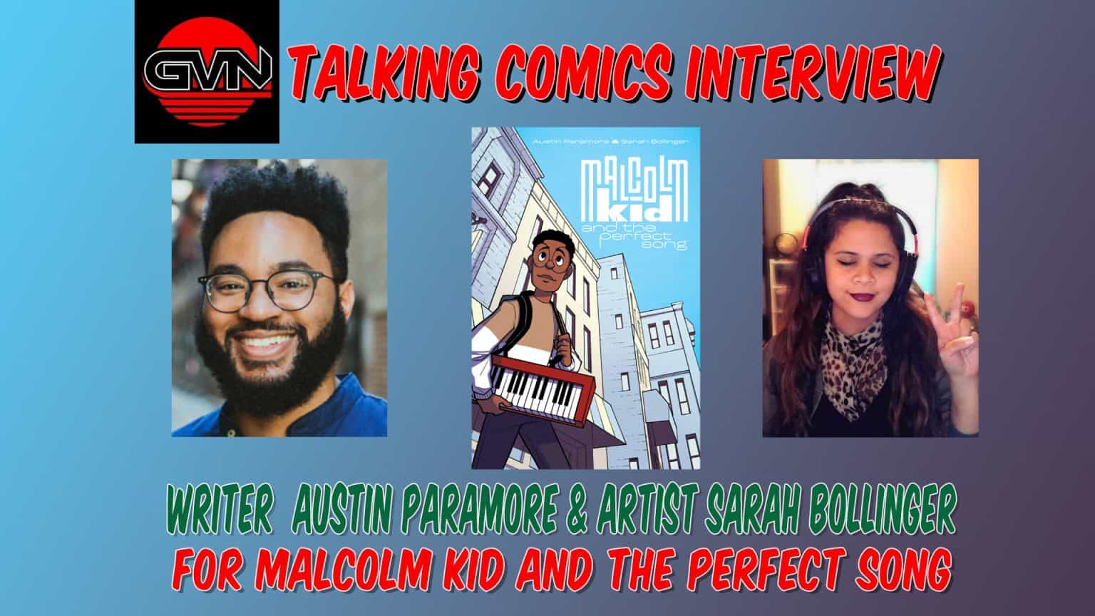 GVN Talking Comics Interview: Writer Austin Paramore And Artist Sarah Bollinger For Oni Press ‘Malcolm Kid and the Perfect Song’